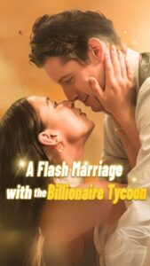 A Flash Marriage With The Billionaire Tycoon