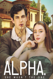 Alpha, She Wasn’t The One