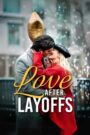 Love After Layoffs
