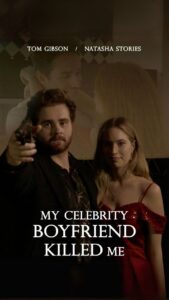 My Celebrity Boyfriend Killed Me