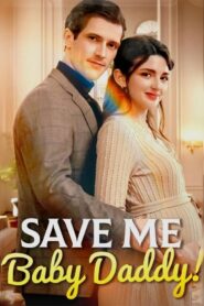 Save Me, Baby Daddy