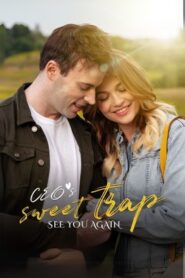 See You Again : CEO’s Sweet Trap