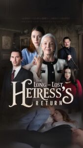 The Long lost Heiress’s Return