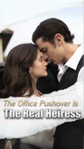 The Office Pushover Is The Real Heiress