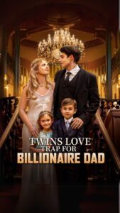 Twins Love Trap For Billionaire Dad