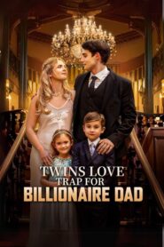 Twins Love Trap For Billionaire Dad