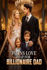 Twins Love Trap For Billionaire Dad