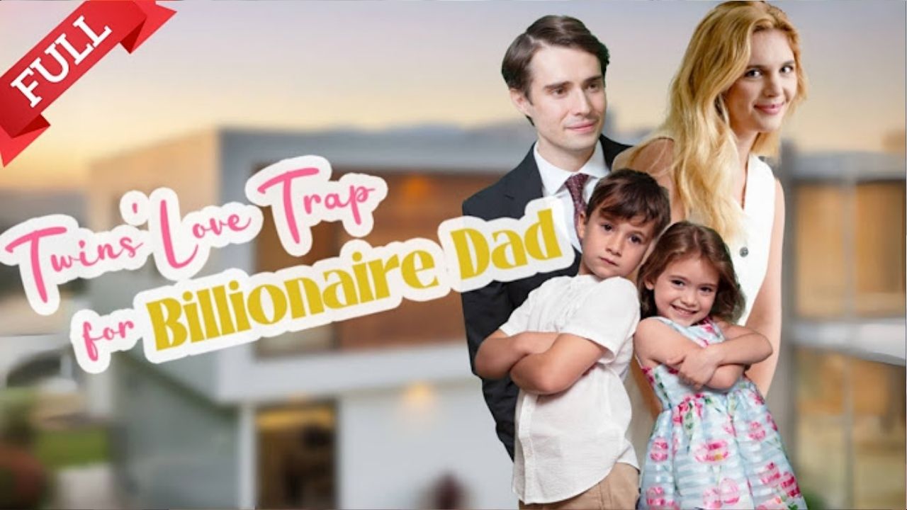 Twins Love Trap For Billionaire Dad