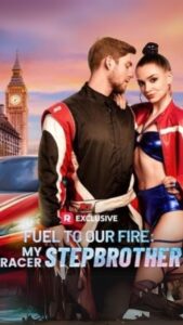 Fuel to Our Fire : My Racer Stepbrother