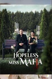 Hopeless Miss Mafia