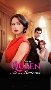 I’m a Queen Not a Mistress