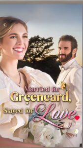 Married for Green Card, Stayed for Love