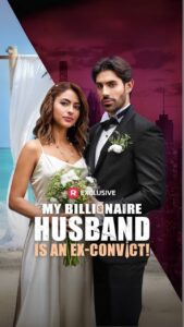 My Billionaire Husband is an Ex-Convict!