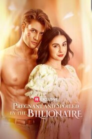 Pregnant and Spoiled by the Billionaire