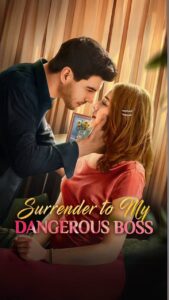 Surrender to My Dangerous Boss