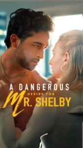 A Dangerous Desire for Mr. Shelby