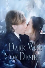 Dark Web Of Desire