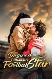 Desired by the Billionaire Football Star