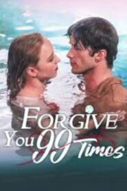 Forgive You 99 Times
