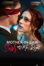 Mother-in-Law Steals My Mr. Right