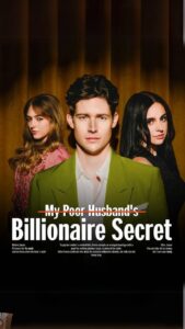 My Poor Husband’s Billionaire Secret
