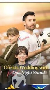 Offside Wedding with My One Night Stand