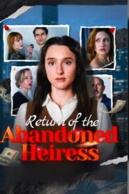 Return of the Abandoned Heiress