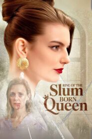 Rise of the Slum-Born Queen