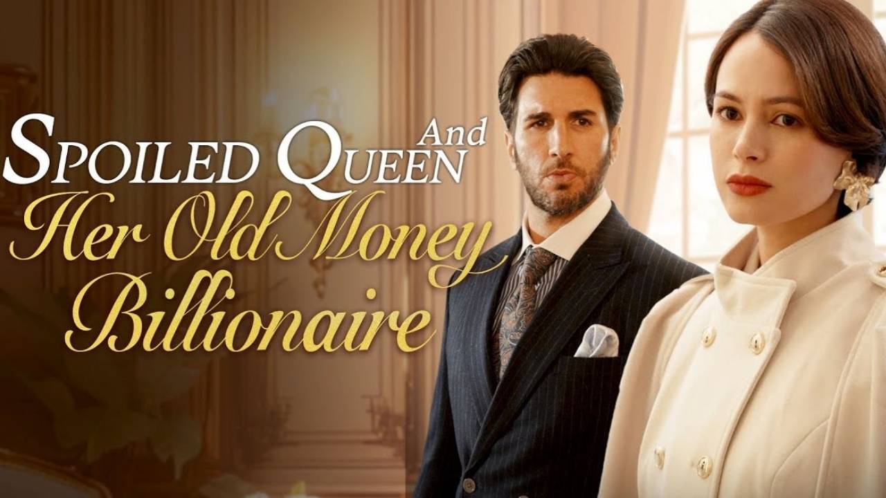 Spoiled Queen and Her Old Money Billionaire