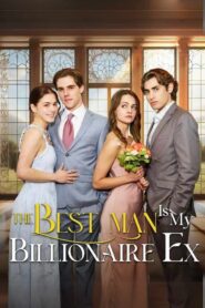 The Best Man Is My Billionaire EX
