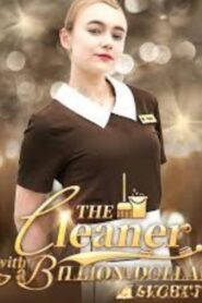 The Cleaner With a Billion Dollar Secret