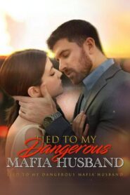 Tied To My Dangerous Mafia Husband